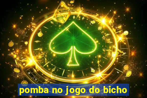 pomba no jogo do bicho